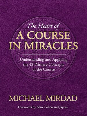cover image of The Heart of a Course in Miracles